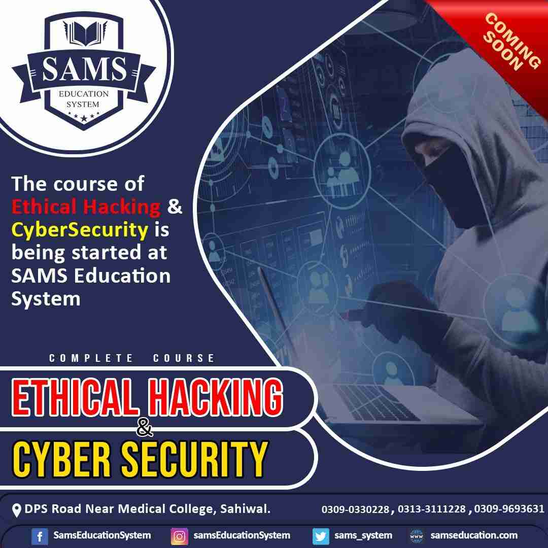 Ethical Hacking & Cyber Security :: SAMS Education System :: #EthicalHacking, #CyberAttacks, #CyberTechnologies, #CyberSecurity, #Kali, #LegalHacking, #SaveYourSelf, #SaveYourFamily